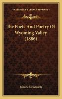 Poets And Poetry Of Wyoming Valley (1886)