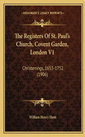 Registers Of St. Paul's Church, Covent Garden, London V1