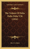 Trident Of Delta Delta Delta V26 (1916)