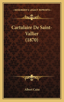 Cartulaire De Saint-Vallier (1870)