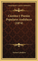 Cuentos y Poesias Populares Andaluces (1874)