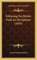 Erklarung Des Briefes Pauli an Die Epheser (1834)