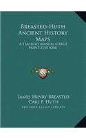 Breasted-Huth Ancient History Maps