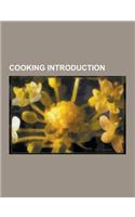 Cooking Introduction: Cooking Tool Stubs, Brining, Double Boiler, Hot Salt Frying, Hot Sand Frying, Marination, Poaching, Pan Frying, Pressu