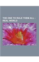The One to Rule Them All - Real World: Alan Lee, Andy Serkis, Annette Crosbie, Barry M. Osborne, Benedict Cumberbatch, Beowulf, Bernard Hill, Beth Ayn(English)