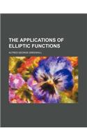 The Applications of Elliptic Functions