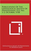 Publications of the Genealogical Society of Pennsylvania, V13, No. 1-2, October, 1938