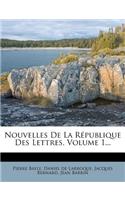 Nouvelles De La République Des Lettres, Volume 1...