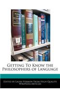 Getting to Know the Philosophers of Language