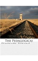 The Pedagogical Seminary, Volume 29...