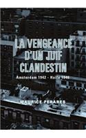 La vengeance d'un Juif clandestin