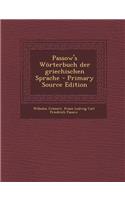 Passow's Worterbuch Der Griechischen Sprache - Primary Source Edition