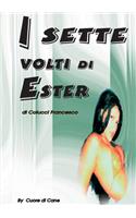 I Sette Volti Di Ester