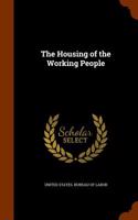 The Housing of the Working People