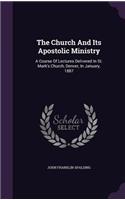 The Church And Its Apostolic Ministry