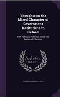 Thoughts on the Mixed Character of Government Institutions in Ireland