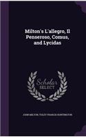 Milton's L'allegro, Il Penseroso, Comus, and Lycidas