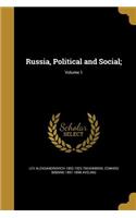 Russia, Political and Social;; Volume 1