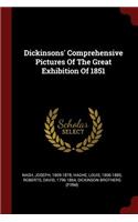 Dickinsons' Comprehensive Pictures Of The Great Exhibition Of 1851