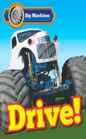 Big Machines Drive!