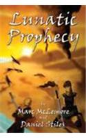 Lunatic Prophecy