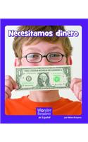 Necesitamos Dinero: (Wonder Readers Spanish Fluent)