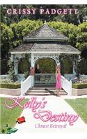 Kelly's Destiny: Closest Betrayal(English)