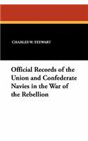 Official Records of the Union and Confederate Navies in the War of the Rebellion
