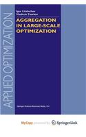 Aggregation in Large-Scale Optimization