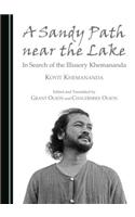 Sandy Path Near the Lake: In Search of the Illusory Khemananda