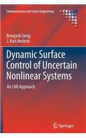 Dynamic Surface Control of Uncertain Nonlinear Systems