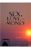 Sex, Love and Money