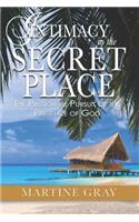 Intimacy in the Secret Place