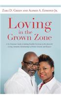 Loving in the Grown Zone
