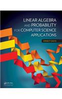 Linear Algebra and Probability for Computer Science Applications