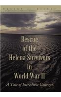 Rescue of the Helena Survivors in World War II