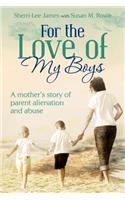 For the Love of My Boys