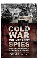 Cold War Counterfeit Spies