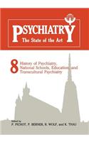 Psychiatry the State of the Art