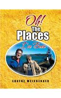 Oh! the Places I've Been