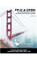 Flightbridgeed, LLC - FP-C/Cfrn Certification Review & Advanced Practice Update