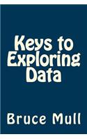 Keys to Exploring Data