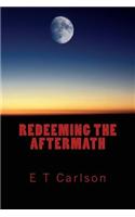 Redeeming the Aftermath: (English)