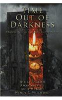 Time Out of Darkness