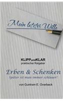 KLIPPundKLAR - Erben & Schenken: Spaeter ist man immer schlauer!(Klippundklar Ratgeber)