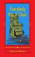 Everybody Has a Chair