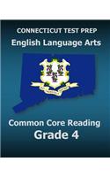 CONNECTICUT TEST PREP English Language Arts Common Core Reading Grade 4