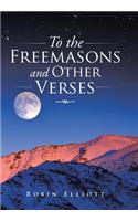 To the Freemasons and Other Verses