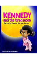 Kennedy and the Tired Moon