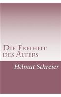 Die Freiheit des Alters